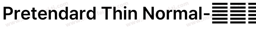 Pretendard Thin Normal字体转换